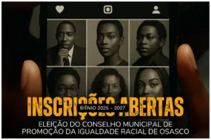 Inscrição para o Conselho Municipal de Promoção da Igualdade Racial de Osasco 2025