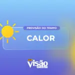 previsao do tempo hoje calor
