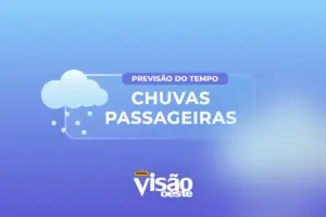 previsao do tempo hoje chuvas passageiras