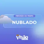 previsao do tempo hoje nublado