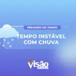 previsao do tempo hoje tempo instavel com chuva