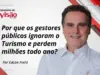 Colunistas Visão - Edson Pinto Artigo Gestores e Turismo