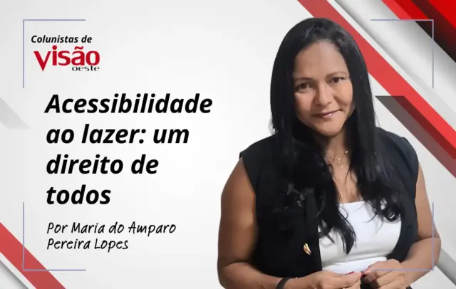 colunistas visão amparo acessibilidade ao lazer