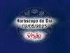 horoscopo de hoje 02 05 do dia 2025