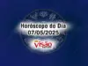 horoscopo de hoje 07 05 do dia 2025