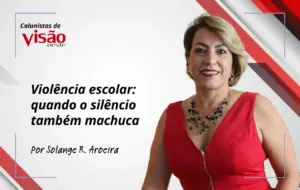 colunistas visão solange aroeira violencia escolar