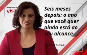 colunistas visão silvia o ano que voce quer