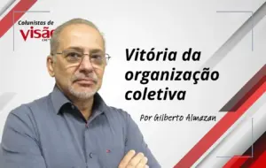 colunistas visão gilberto vitoria da organizacao coletiva