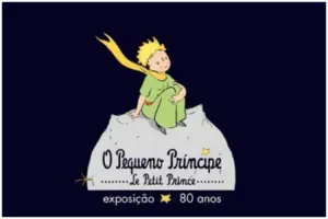 exposição o pequeno príncipe 80 anos em são paulo