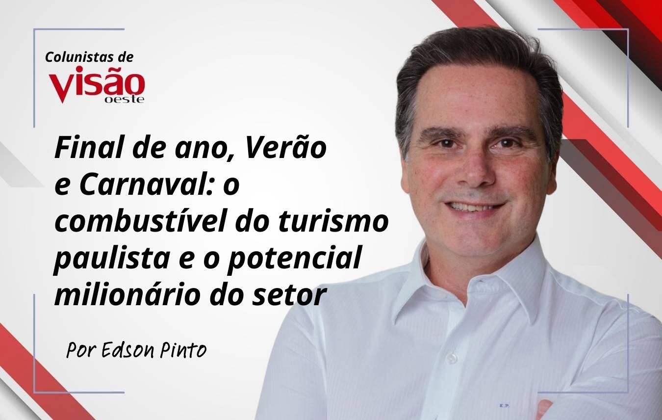 colunistas visão edson pinto final de ano, verão e carnaval