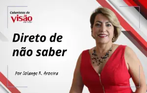 colunistas visão solange aroeira direito de não saber site