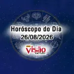 horoscopo do dia 26 08 2026